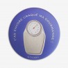 badge pèse personne "t'as pas encore craqué ma gourmande"